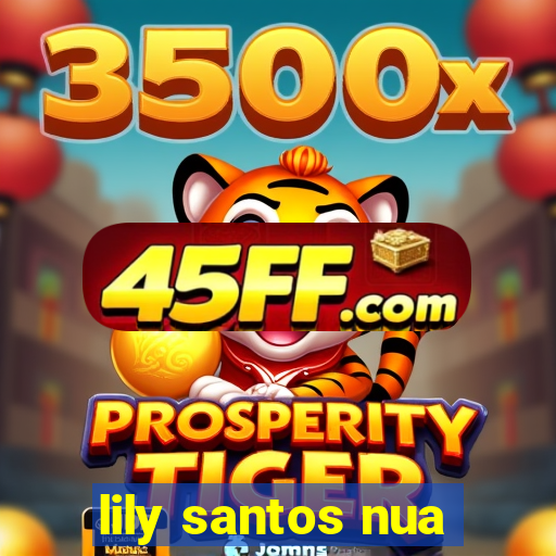 lily santos nua